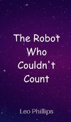 The Robot Who Couldn't Count