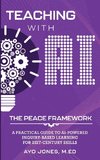 Teaching with AI the PEACE Framework