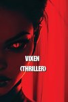 VIXEN (THRILLER)