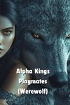 Alpha Kings Playmates (Werewolf)