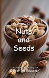 It's Time to Eat Nuts and Seeds