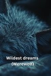 Wildest dreams (Werewolf)