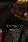 X Adventure (Mafia)