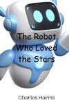 The Robot Who Loved the Stars