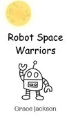 Robot Space Warriors