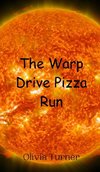 The Warp Drive Pizza Run