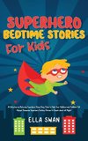 Superhero Bedtime Stories For Kids