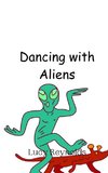 Dancing with Aliens