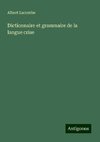 Dictionnaire et grammaire de la langue crise