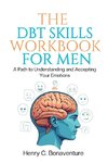 The DBT Skills Workbook for Men