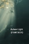 Ashen Light (FANTASY)