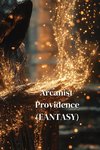 Arcanist Providence (FANTASY)