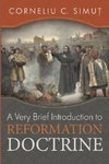 A Very Brief Introduction to Reformation Doctrine