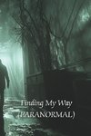 Finding My Way (PARANORMAL)