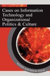 Cases on Information Technology and Organizational Politics & Culture