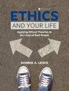 Ethics and Your Life