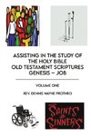 Assisting in the Study of The Holy Bible Old Testament Scriptures Genesis - Job