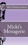 Micki's Menagerie