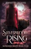 Silverwood Rising