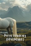 Horse Academy (ADVENTURE)