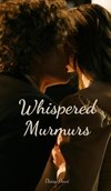 Whispered Murmurs