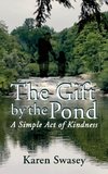 The Gift by the Pond