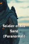 Soldier of the Sand (Paranormal)