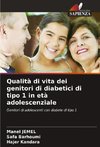 Qualità di vita dei genitori di diabetici di tipo 1 in età adolescenziale