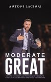 Moderate Great