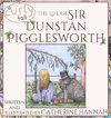 The Life of Sir Dunstan Pigglesworth