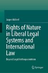 Rights of Nature in Liberal Legal Systems and International Law