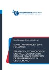 Vom Stammkunden zum Follower: Strategien, Technologien und Fallstudien für die digitale Transformation des Einzelhandels in Deutschland