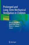 Prolonged and Long-Term Mechanical Ventilation in Children