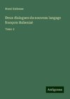 Deux dialogues du nouveau langage françois italienizé