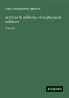 Archives de médecine et de pharmacie militaires