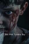 Hot Milk Yandere Boy