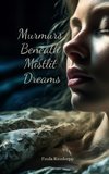 Murmurs Beneath Mistlit Dreams