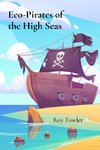 Eco-Pirates of the High Seas