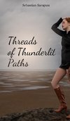 Threads of Thunderlit Paths