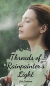 Threads of Rainpainter's Light