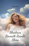 Shadows Beneath Rainlit Skies