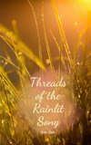 Threads of the Rainlit Song