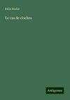 Le cas de cloches