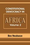 Constitutional Democracy in Africa. Vol. 2. Constitutionalism, Authoritarianism and Statism