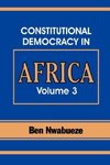 Constitutional Democracy in Africa. Vol. 3. the Pillars Supporting Constitutional Democracy