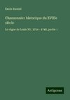 Chansonnier historique du XVIIIe siècle