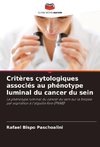 Critères cytologiques associés au phénotype luminal du cancer du sein