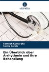 Ein Überblick über Arrhythmie und ihre Behandlung