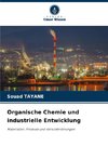 Organische Chemie und industrielle Entwicklung