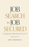 Job Search To Job Secured